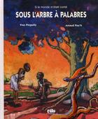 Couverture du livre « Sous l'arbre à palabres » de Yves Pinguilly aux éditions Vilo Jeunesse