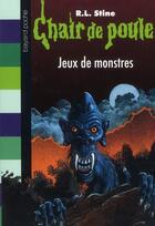 Couverture du livre « Chair de poule Tome 36 : jeux de monstres » de R. L. Stine aux éditions Bayard Jeunesse