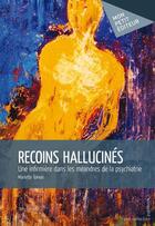 Couverture du livre « Recoins hallucinés ; une infirmière dans les méandres de la psychiatrie » de Mariette Toinon aux éditions Publibook