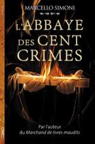 Couverture du livre « L'abbaye des cent crimes » de Marcello Simoni aux éditions Michel Lafon