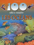 Couverture du livre « 100 infos à connaître ; les océans » de  aux éditions Piccolia
