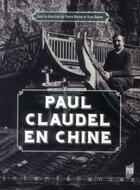 Couverture du livre « Paul claudel en chine » de Pur aux éditions Pu De Rennes