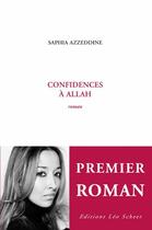 Couverture du livre « Confidences à Allah » de Saphia Azzeddine aux éditions Editions Leo Scheer