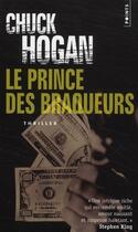 Couverture du livre « Le prince des braqueurs » de Chuck Hogan aux éditions Points