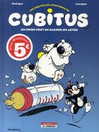 Couverture du livre « Les nouvelles aventures de Cubitus T.2 ; un chien peut en cacher un autre » de Michel Rodrigue et Pierre Aucaigne aux éditions Dargaud