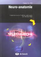 Couverture du livre « Neuro-anatomie (3e édition) » de James D. Fix aux éditions De Boeck Superieur