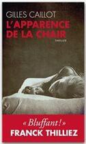 Couverture du livre « L'apparence de la chair » de Gilles Caillot aux éditions Editions Toucan