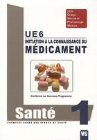 Couverture du livre « UE6, initiation à la connaissance du médicament » de  aux éditions Vernazobres Grego