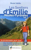 Couverture du livre « Les entiers d'Emile dans les Hautes-Pyrénées t.1 » de Bruno Valcke aux éditions Rando