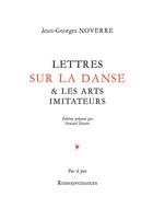 Couverture du livre « Lettres sur la danse & les arts imitateurs » de Jean-Georges Noverre aux éditions Ressouvenances