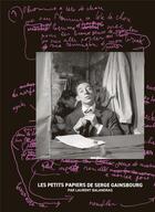 Couverture du livre « Les petits papiers de Serge Gainsbourg » de Laurent Balandras aux éditions Textuel