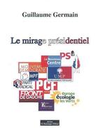 Couverture du livre « Le mirage présidentiel » de Guillaume Germain aux éditions Do Bentzinger