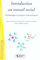 Couverture du livre « Introduction au travail social methodologies et pratiques nord-americaines » de Bouquet/Hurtebise aux éditions Chronique Sociale