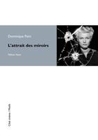 Couverture du livre « L'attrait des miroirs » de Dominique Paini aux éditions Yellow Now
