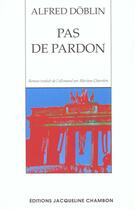 Couverture du livre « Pas de pardon » de Alfred Doblin aux éditions Jacqueline Chambon