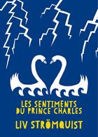Couverture du livre « Les sentiments du Prince Charles » de Liv Stromquist aux éditions Rackham