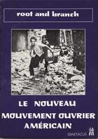 Couverture du livre « Le nouveau mouvement ouvrier américain » de  aux éditions Spartacus