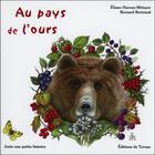 Couverture du livre « Au pays de l'ours » de Bernard Bertrand et Eliane Haroux-Metayer aux éditions De Terran