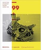 Couverture du livre « 99 selected student work, 2004-08 » de Prix Wolf D aux éditions Springer Vienne