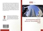 Couverture du livre « Un economiste japonais parle sur l'ere prospere de l'asie » de Imai Masayuki aux éditions Editions Universitaires Europeennes