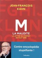 Couverture du livre « M la maudite la lettre qui permet de tout dire » de Jean-Francois Kahn aux éditions Tallandier