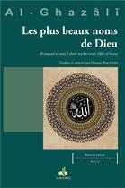 Couverture du livre « Les plus beaux noms d'Allah d'Al-Ghazali » de Abu Hami Al-Ghazali aux éditions Albouraq