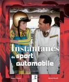 Couverture du livre « Instantanés du sport automobile » de Xavier Chauvin aux éditions Etai