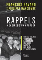 Couverture du livre « Rappels ; mémoires d'un manager » de Francois Ravard et Philippe Manoeuvre aux éditions Harpercollins