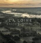 Couverture du livre « La Loire » de Dominique Drouet et Jacques Boisleve aux éditions Geste