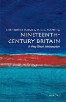 Couverture du livre « Nineteenth-century britain: a very short introduction (very short introductions) » de Christopher Harvie aux éditions Oxford Up Education