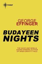 Couverture du livre « Budayeen Nights » de Effinger George aux éditions Orion Digital