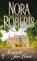 Couverture du livre « Search for Love » de Nora Roberts aux éditions Penguin Group Us