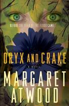 Couverture du livre « Oryx and crake » de Margaret Atwood aux éditions Editions Racine