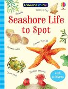Couverture du livre « Seashore life to spot » de Rosamond Smith et Stephanie Fizer Coleman aux éditions Usborne