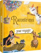 Couverture du livre « Raconte-moi des histoires pour voyager » de Disney aux éditions Disney Hachette