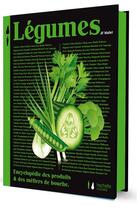 Couverture du livre « Encyclopédie des produits & des métiers de bouche Tome 2 : légumes » de Jean-Francois Mallet aux éditions Hachette Pratique