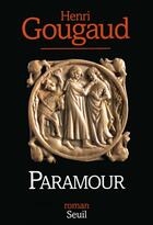 Couverture du livre « Paramour » de Henri Gougaud aux éditions Seuil