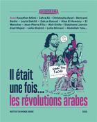 Couverture du livre « Il était une fois... les révolutions arabes » de  aux éditions Seuil