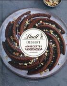Couverture du livre « Lindt dessert : 60 recettes gourmandes pour tous les amoureux du chocolat ! » de Fabrice Veigas et Marie-Elodie Pape aux éditions Larousse