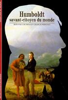 Couverture du livre « Humbolt ; savant-citoyen du monde » de Duviols/Minguet aux éditions Gallimard