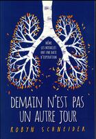 Couverture du livre « Demain n'est pas un autre jour » de Robyn Schneider aux éditions Gallimard-jeunesse
