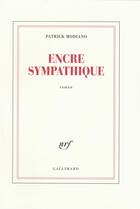 Couverture du livre « Encre sympathique » de Patrick Modiano aux éditions Gallimard