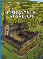 Couverture du livre « Les voyages de Jhen : l'abbaye de Stavelot » de Jacques Martin et Mathieu Barthelemy et Marco Venanzi aux éditions Casterman