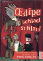 Couverture du livre « Oedipe schlac ! schlac ! » de Sophie Dieuaide aux éditions Casterman