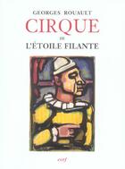 Couverture du livre « Cirque de l'etoile filante » de Georges Rouault aux éditions Cerf