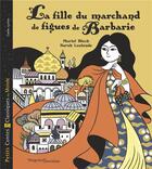 Couverture du livre « La fille du marchand de figues » de Bloch Muriel et Sarah Loulendo aux éditions Magnard
