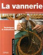 Couverture du livre « La vannerie, techniques et réalisations » de Caterina Hernandez et Eva Pascual aux éditions Eyrolles