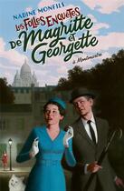 Couverture du livre « Les folles enquêtes de Magritte et Georgette : À Montmartre » de Nadine Monfils aux éditions Robert Laffont