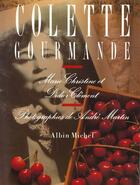 Couverture du livre « Colette gourmande » de Clement Martin aux éditions Albin Michel