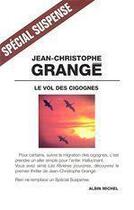 Couverture du livre « Le vol des cigognes » de Grange J-C. aux éditions Albin Michel